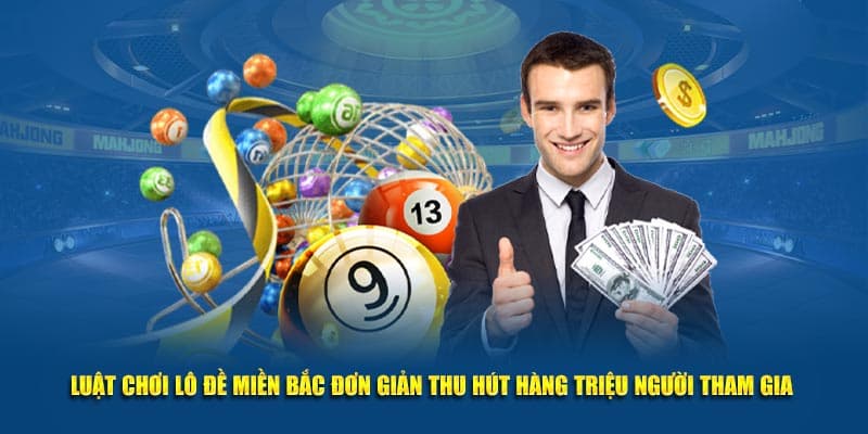 luật chơi lô đề miền Bắc